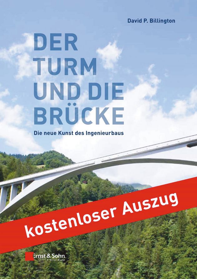 Der Turm und die Br&uuml;cke: Die neue Kunst des Ingenieurbaus