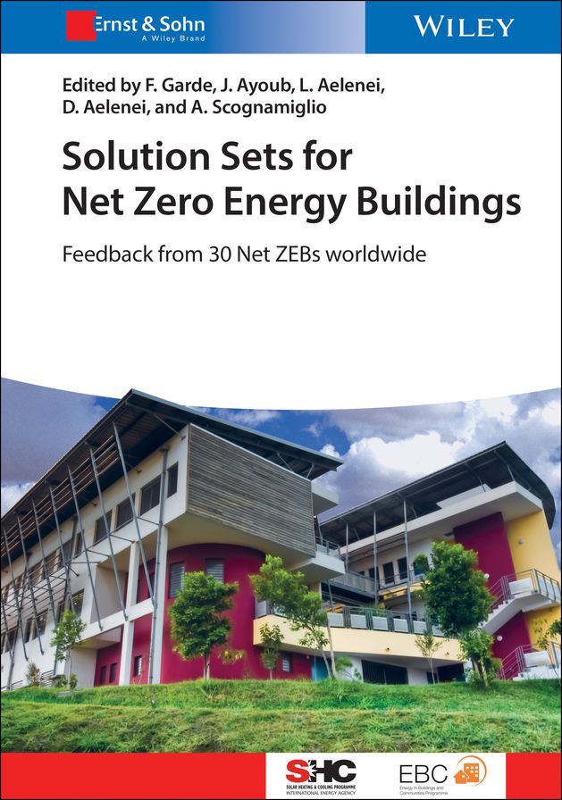 Solution Sets for Net Zero Energy Buildings: Feedback from 30 Buildings Worldwide