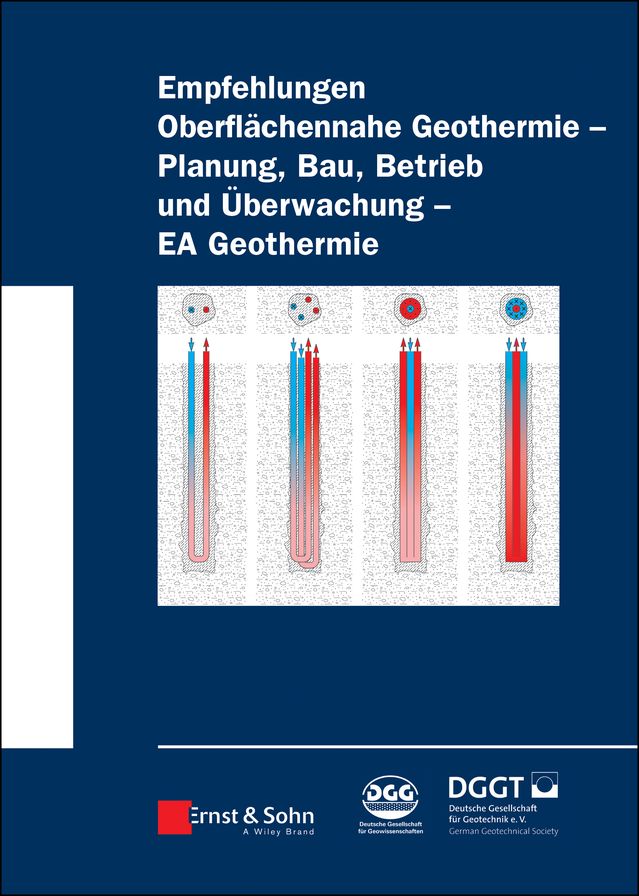 Empfehlung Oberflächennahe Geothermie: Planung, Bau, Betrieb und Überwachung - EA Geothermie