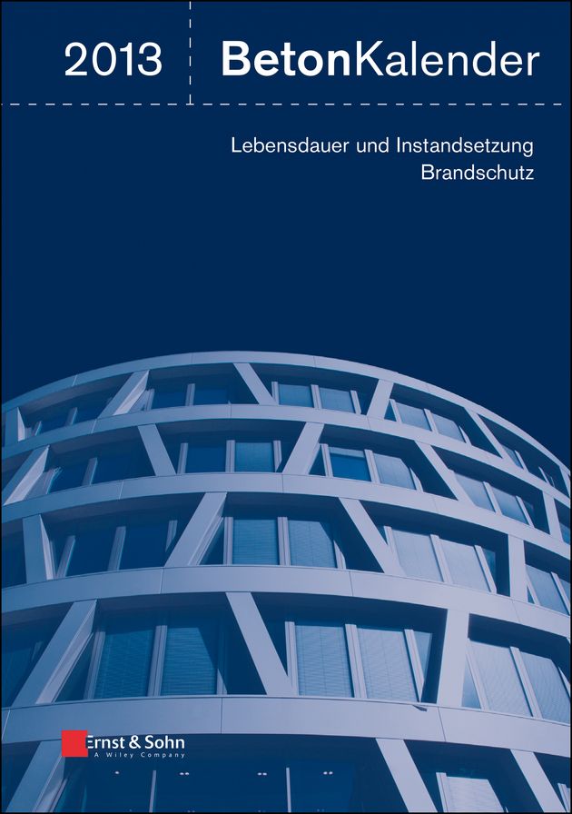 Beton-Kalender 2013: Lebensdauer und Instandsetzung-Behalter