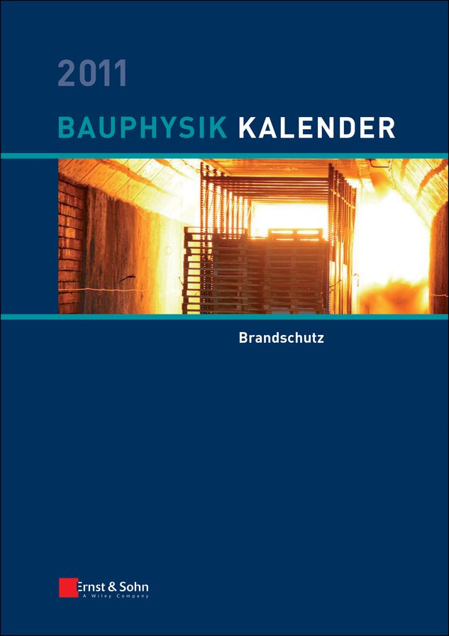Bauphysik Kalender 2011: Schwerpunkt: Brandschutz