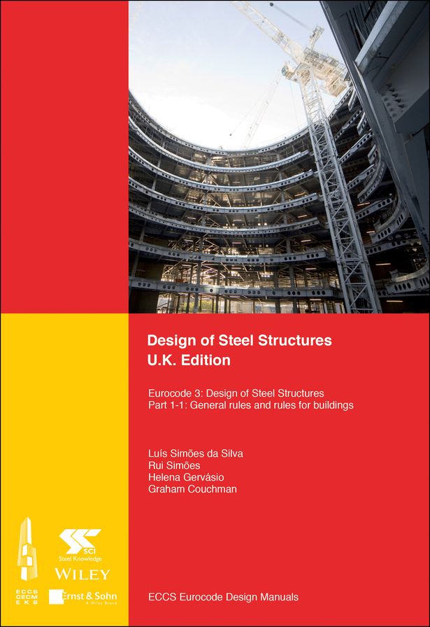 Design of Steel Structures: Eurocode 3: Design of Steel Structures, Part 1-1: General Rules and Rules for Buildings