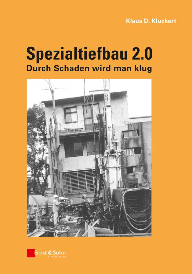 Spezialtiefbau 2.0: Durch Schaden wird man klug