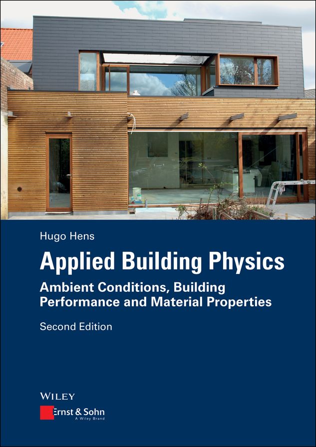 Applied Building Physics: Ambient Conditions, Building Performance and Material Properties