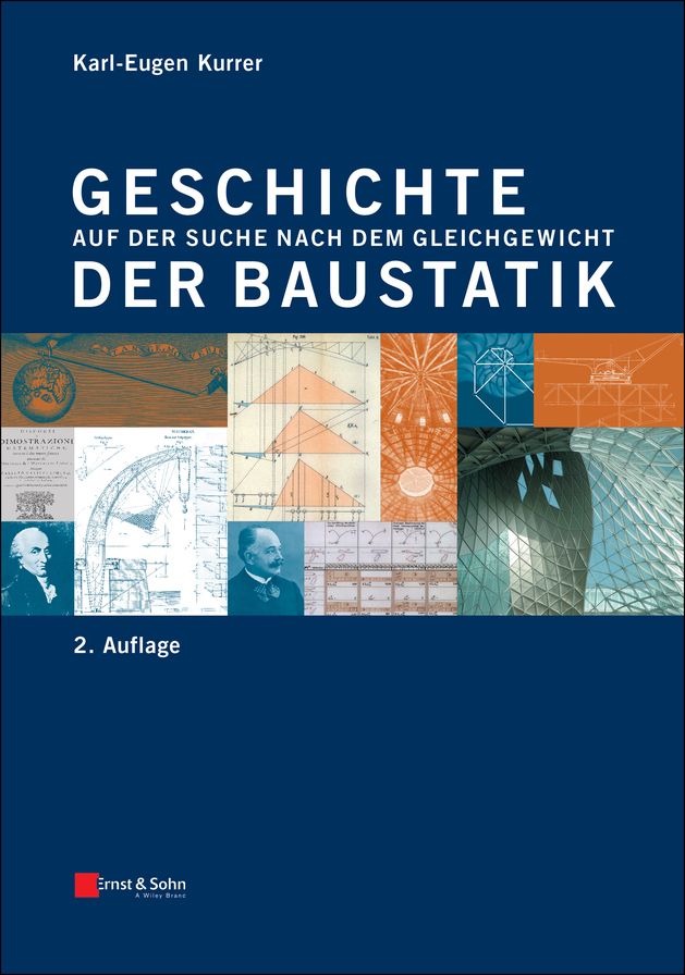 Geschichte der Baustatik: Auf der Suche nach dem Gleichgewicht