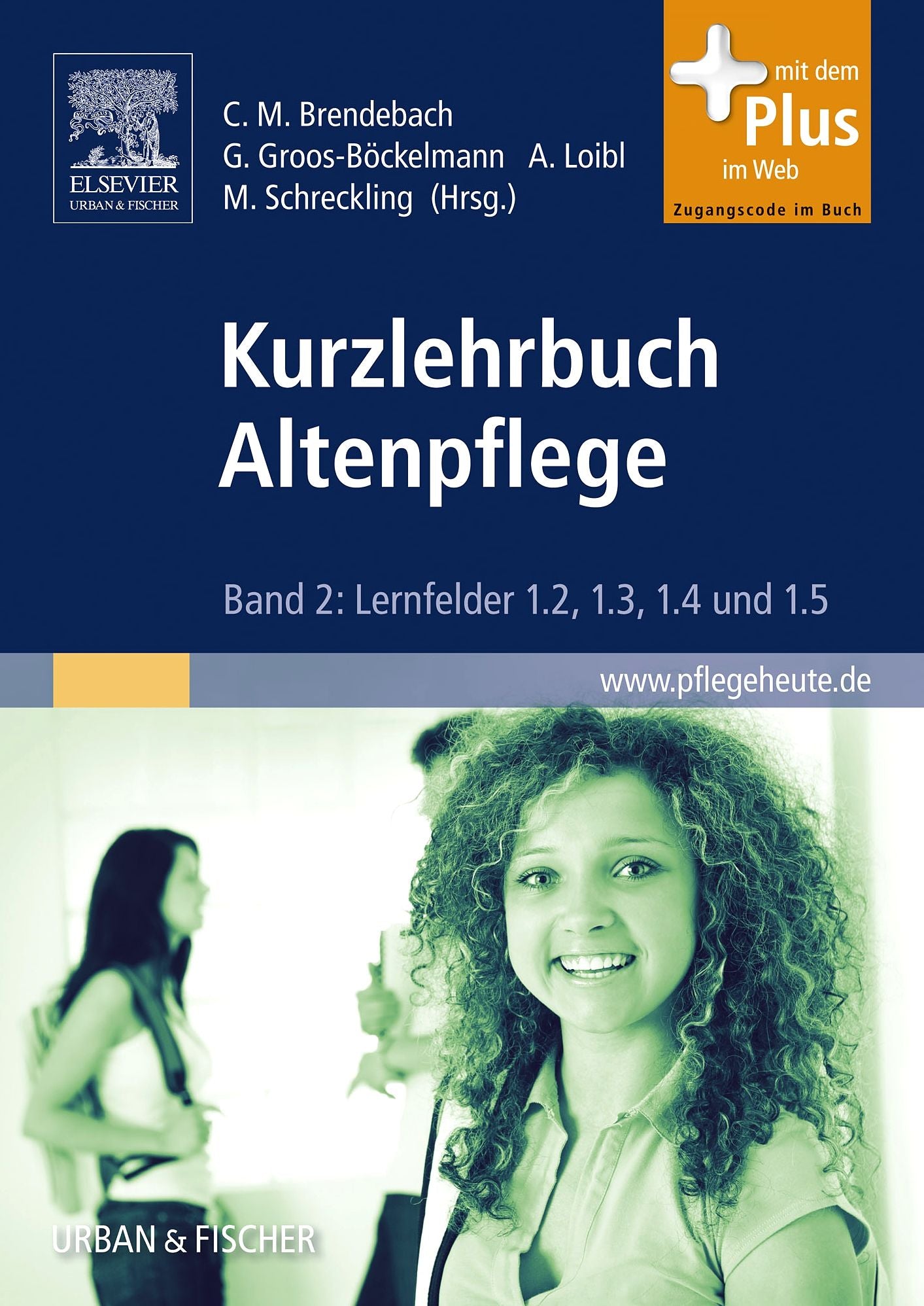 Kurzlehrbuch Altenpflege: Band 2: Lernfelder 1.2; 1.3; 1.4 und 1.5
