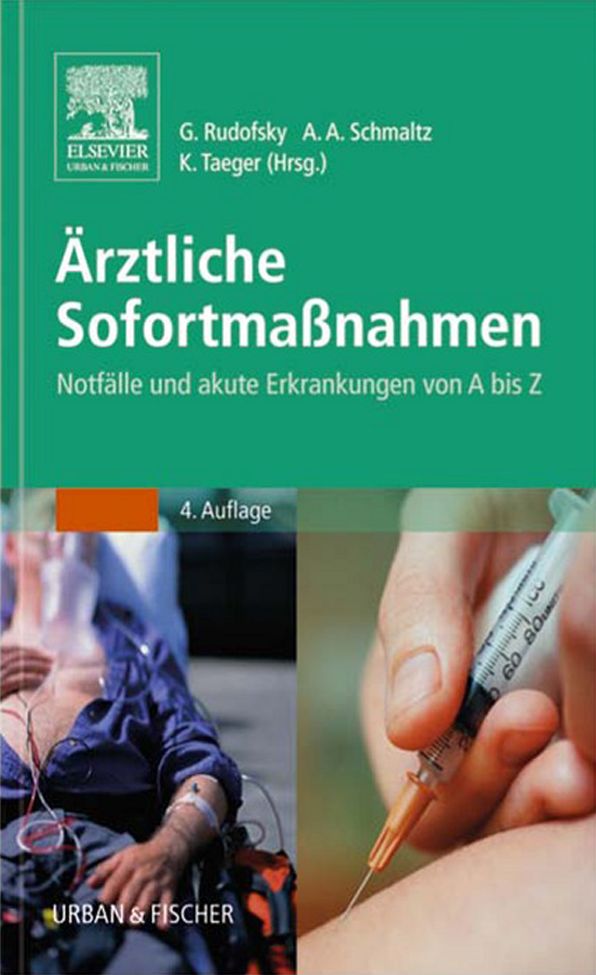 Ärztliche Sofortmaßnahmen: Notfälle und akute Erkrankungen von A bis Z