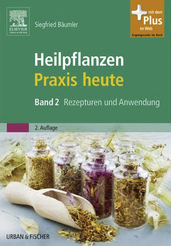 Heilpflanzenpraxis heute: Heilpflanzenportraits