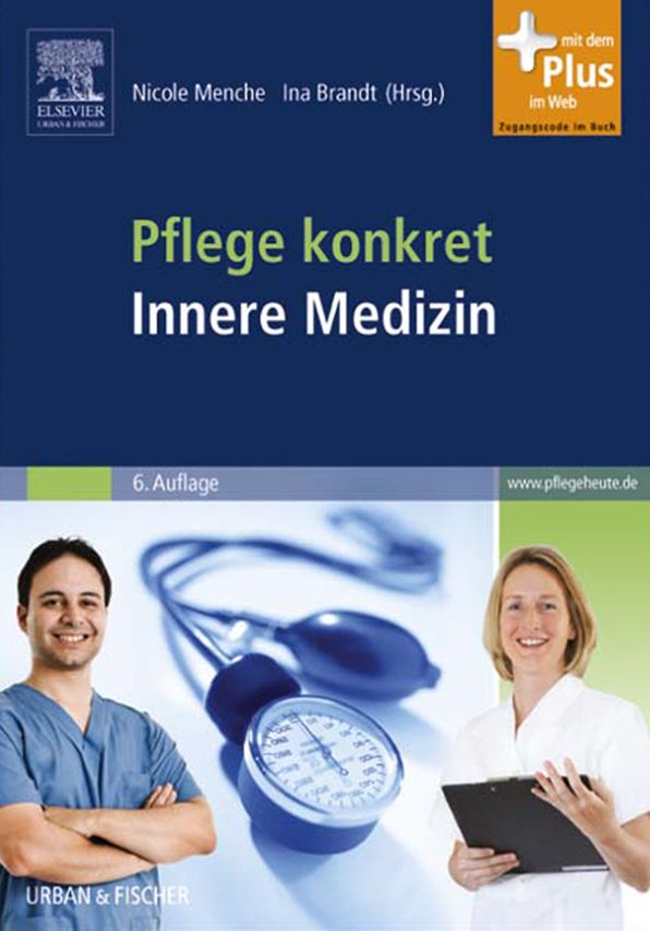 Pflege konkret Innere Medizin: Pflege und Krankheitslehre - Lehrbuch und Atlas