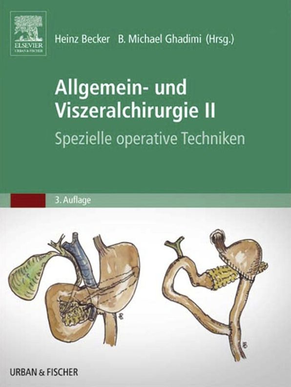 Allgemein- und Viszeralchirurgie II - Spezielle operative Techniken