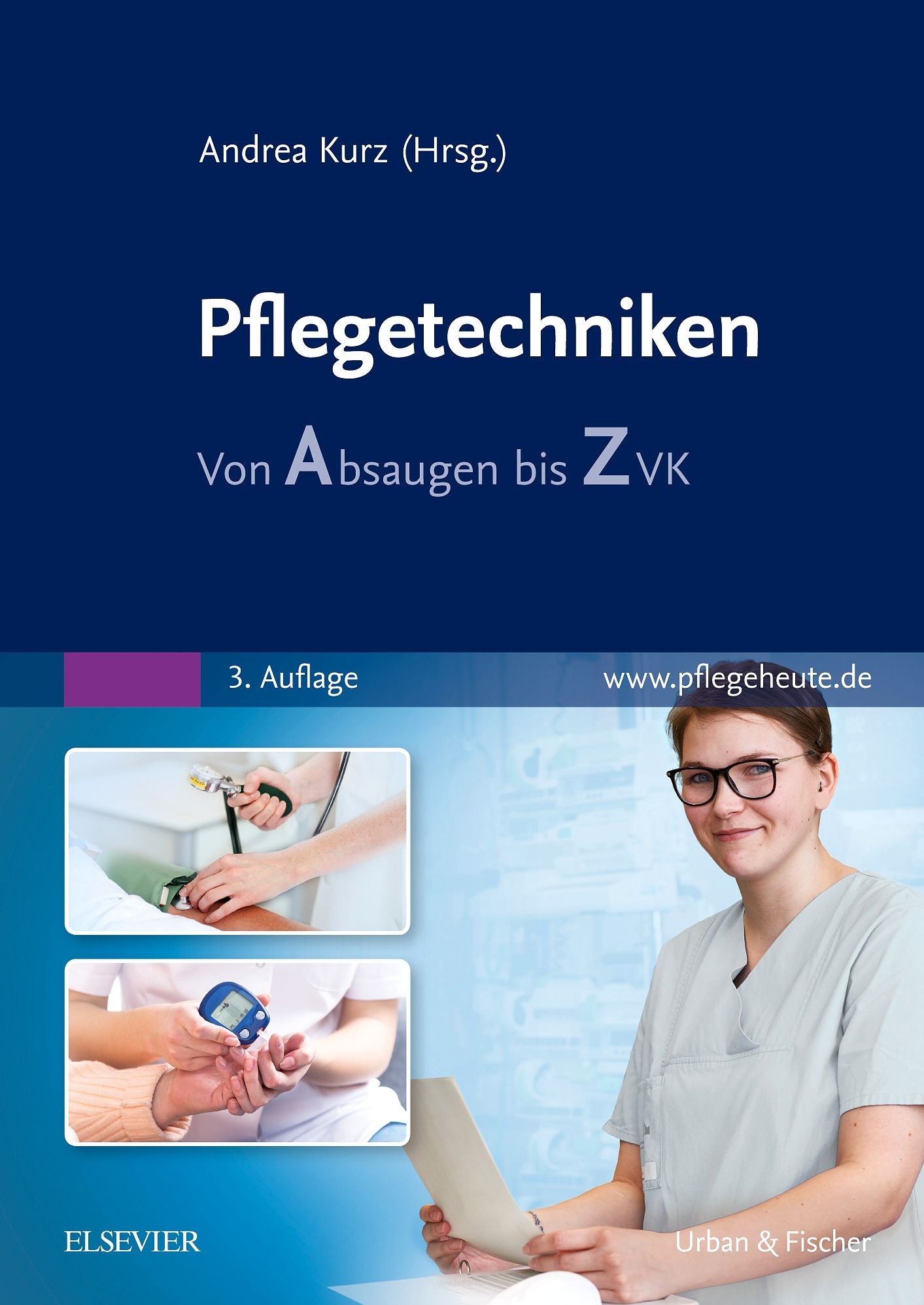 Pflegetechniken: Von Absaugen bis ZVK