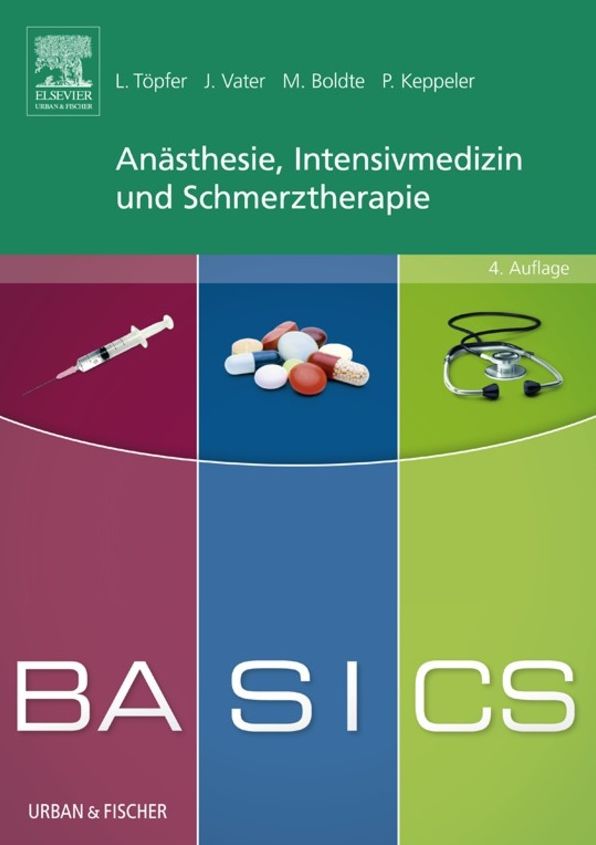 BASICS Anästhesie, Intensivmedizin und Schmerztherapie