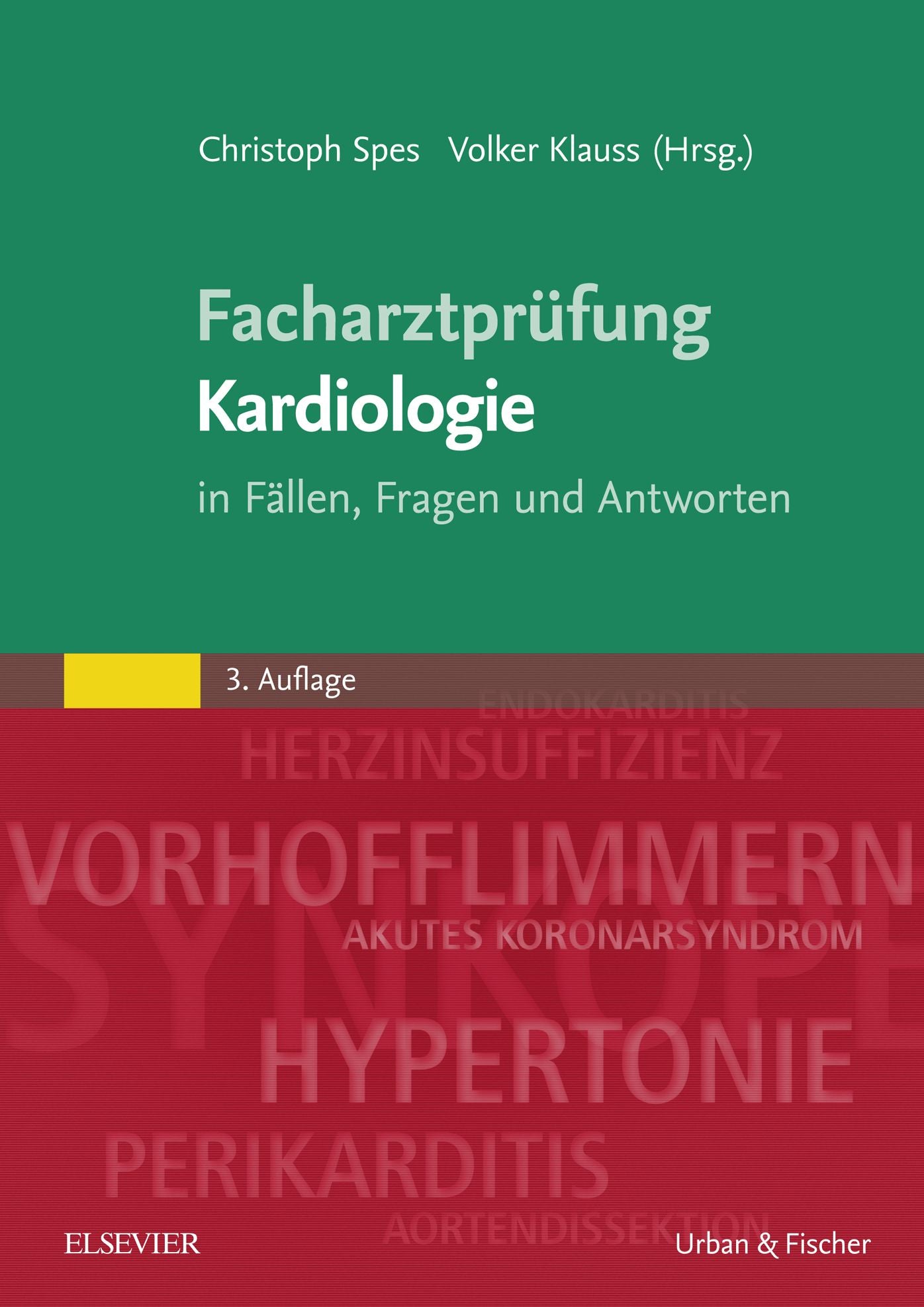 Facharztprüfung Kardiologie: in Fällen, Fragen und Antworten