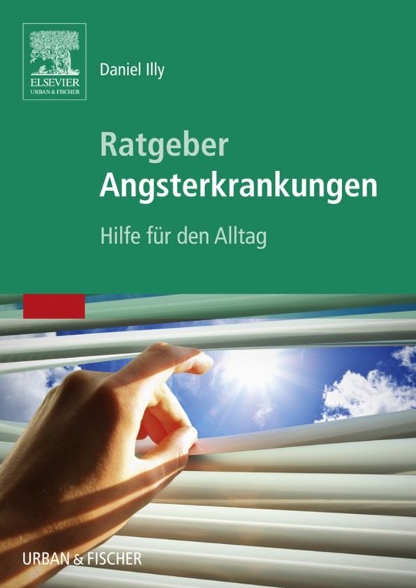 Ratgeber Angsterkrankungen: Hilfe für den Alltag
