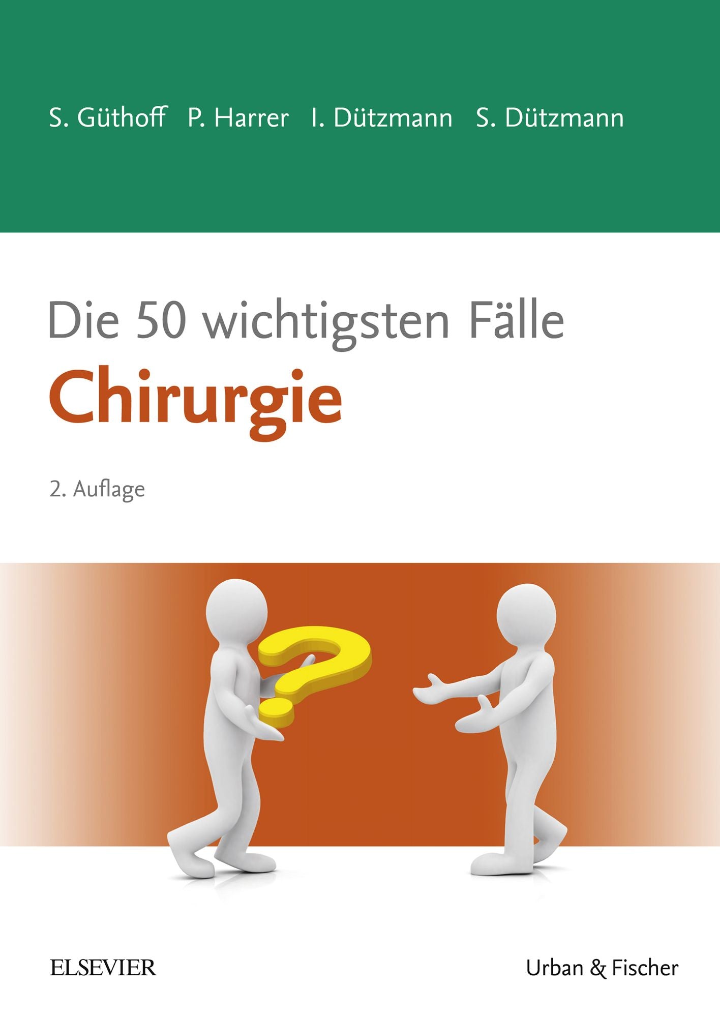 Die 50 wichtigsten Fälle Chirurgie