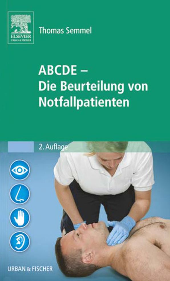 ABCDE - Die Beurteilung von Notfallpatienten