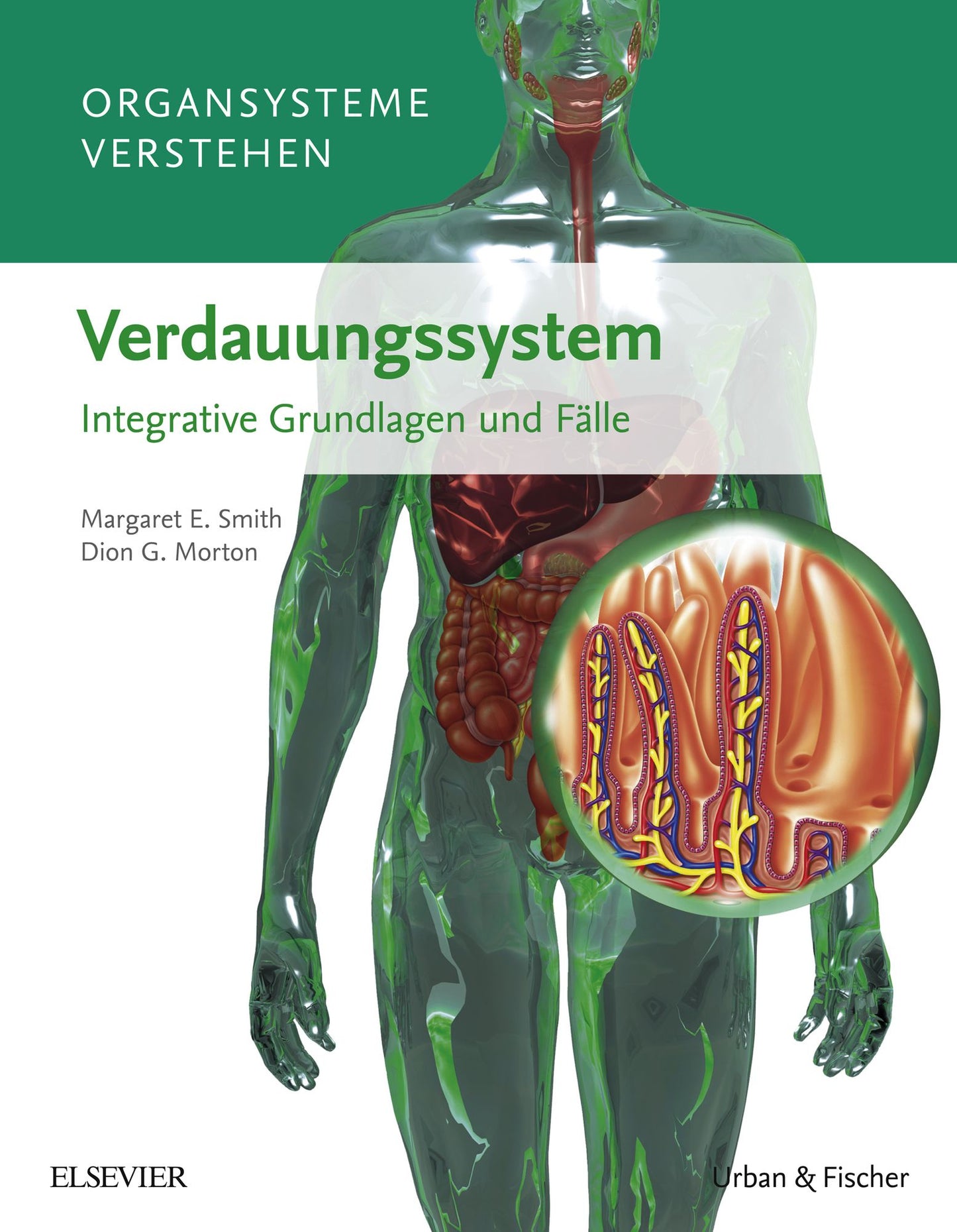Organsysteme verstehen - Verdauungssystem: Integrative Grundlagen und Fälle