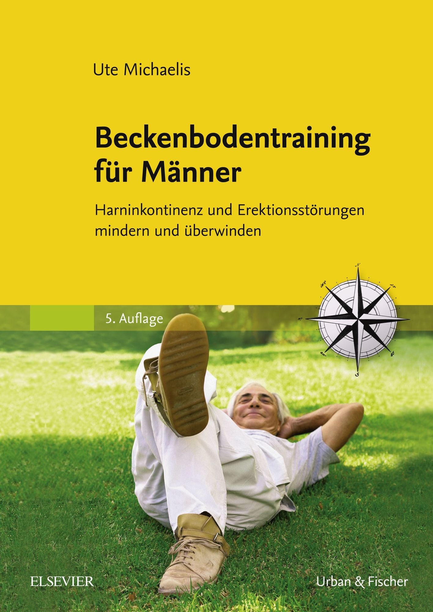 Beckenbodentraining für Männer: Harninkontinenz und Erektionsstörungen mindern und überwinden