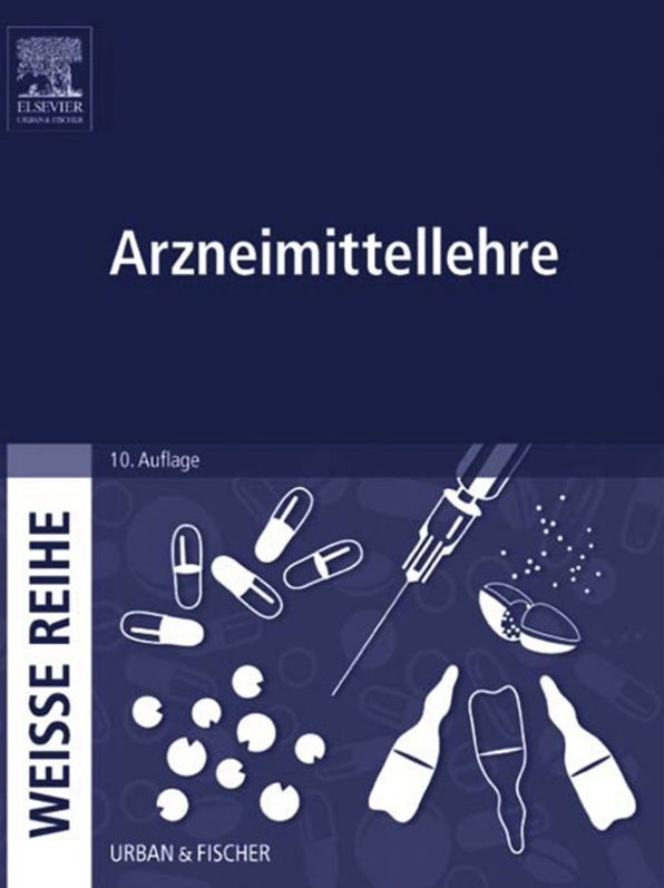 Arzneimittellehre: WEISSE REIHE