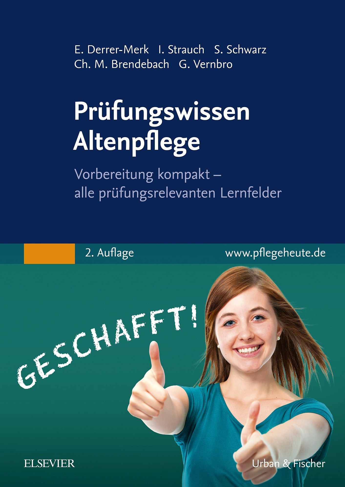 Prüfungswissen Altenpflege: Vorbereitung kompakt - alle prüfungsrelevanten Lernfelder