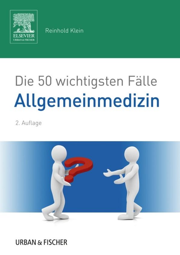 Die 50 wichtigsten Fälle Allgemeinmedizin