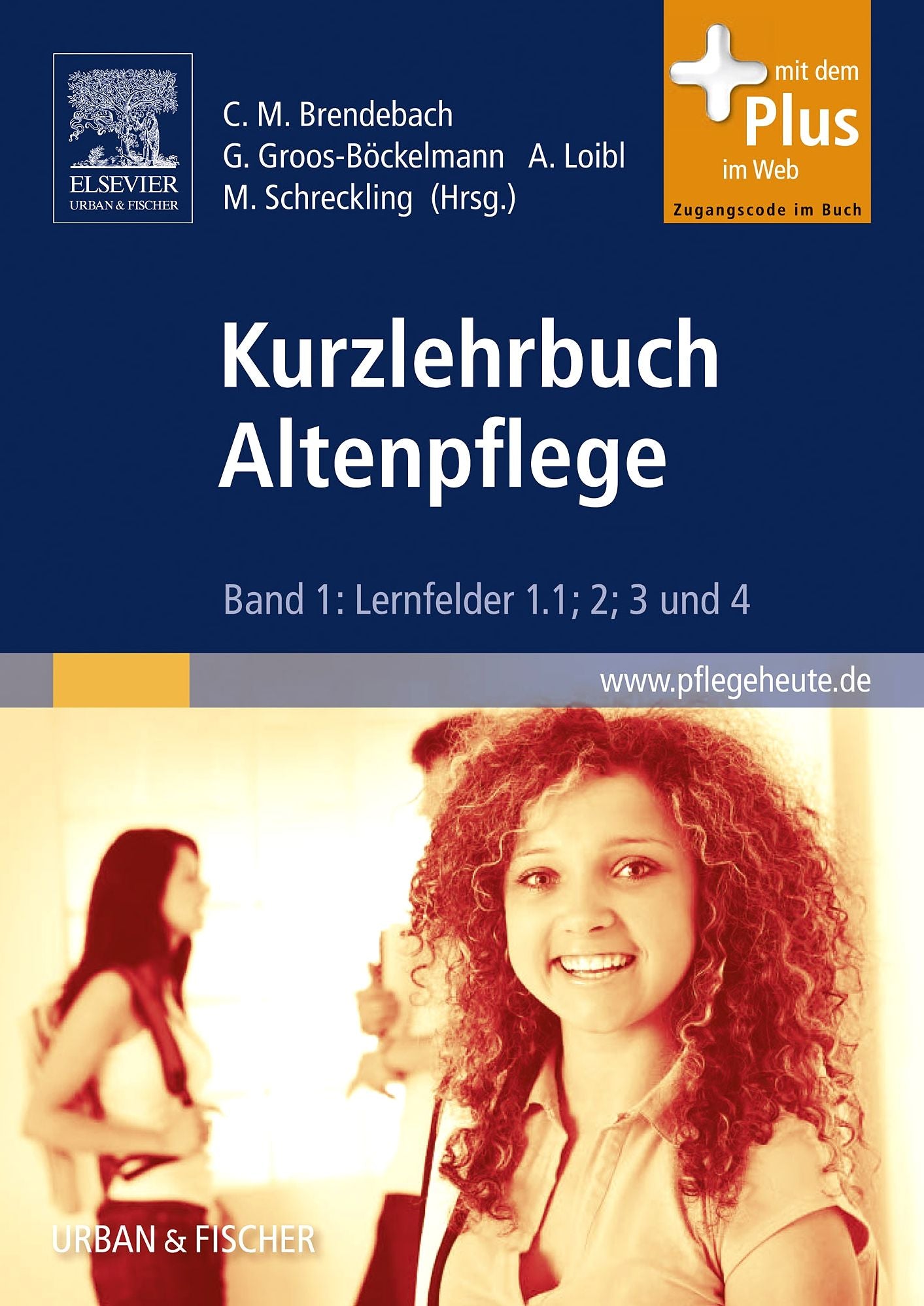 Kurzlehrbuch Altenpflege: Band 1: Lernfelder 1.1; 2; 3 und 4