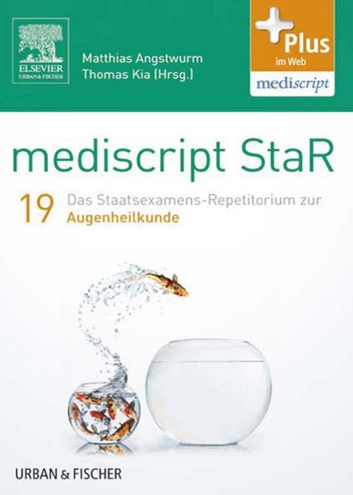 mediscript StaR 19 das Staatsexamens-Repetitorium zur Augenheilkunde
