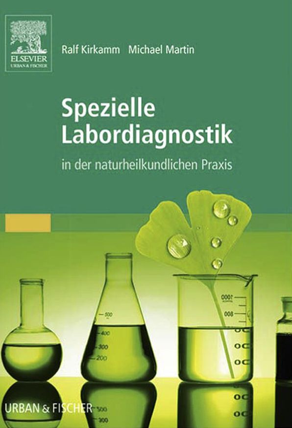 Spezielle Labordiagnostik in der naturheilkundlichen Praxis