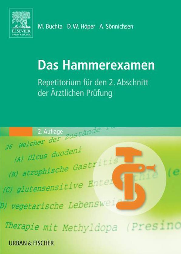 Das Hammerexamen: Repetitorium für den 2. Abschnitt der Ärztlichen Prüfung