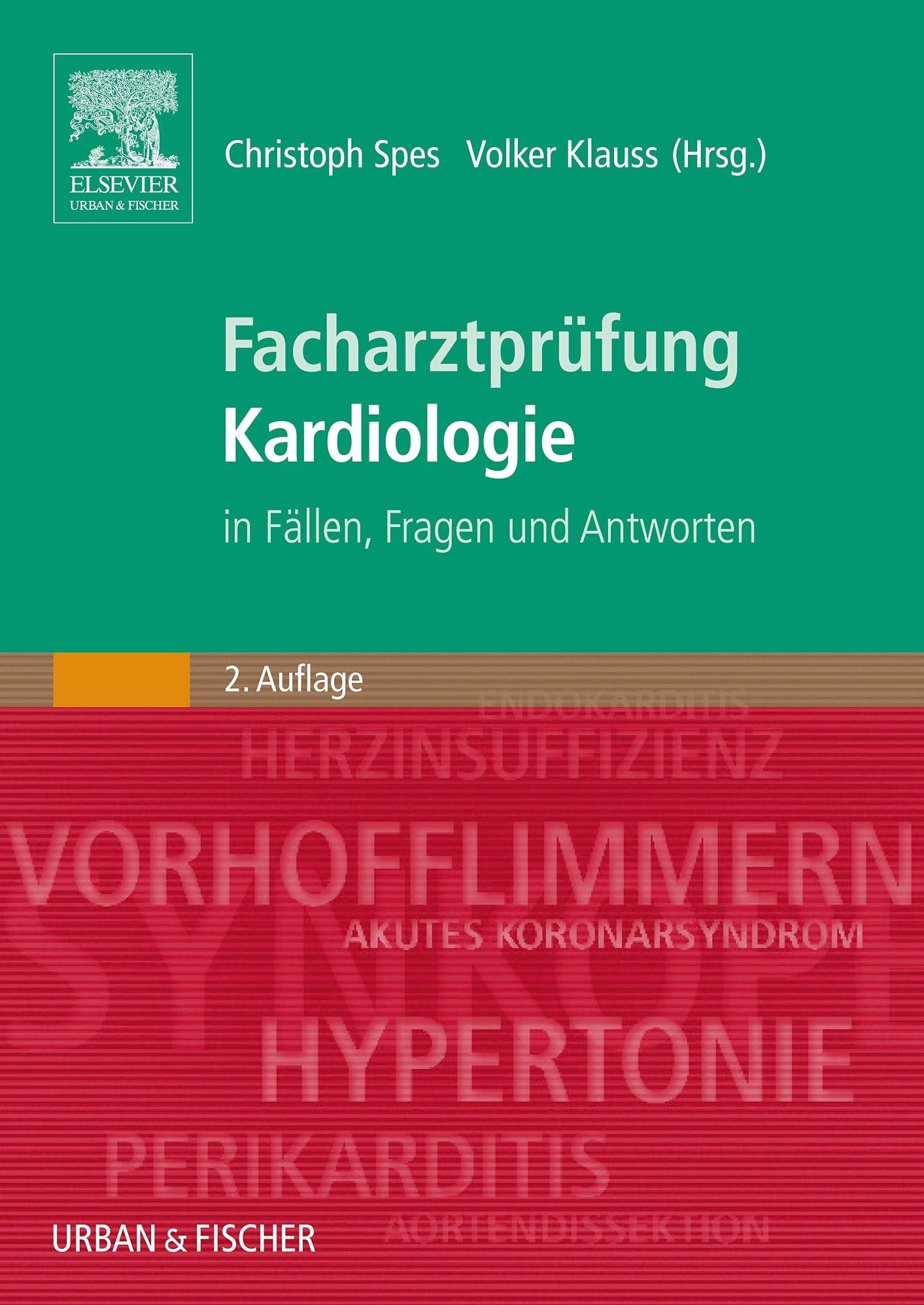 Facharztprüfung Kardiologie: in Fällen, Fragen und Antworten