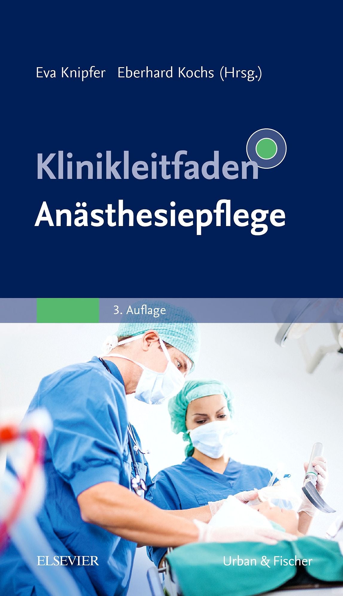 Klinikleitfaden Anästhesiepflege