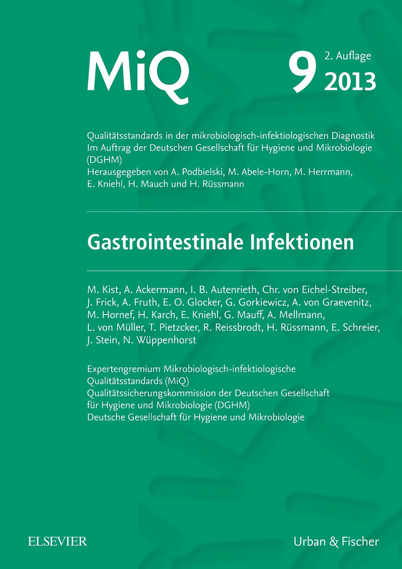 MIQ 09: Gastrointestinale Infektionen: Qualitätsstandards in der mikrobiologisch-infektiologischen Diagnostik