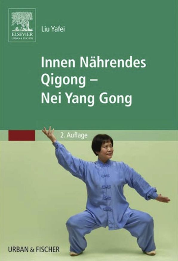 Innen Nährendes Qigong - Nei Yang Gong