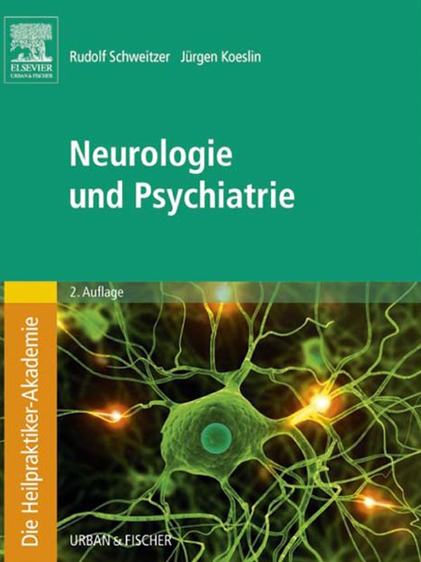 Die Heilpraktiker-Akademie.Neurologie und Psychiatrie