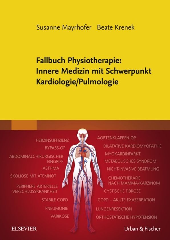 Fallbuch Physiotherapie: Innere Medizin mit Schwerpunkt Kardiologie/Pulmologie