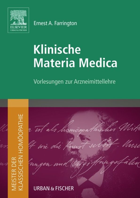Meister der klassischen Homöopathie. Klinische Materia Medica: Vorlesungen zur Arzneimittelehre