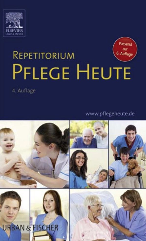 Repetitorium Pflege Heute: Passend zur 6. Auflage