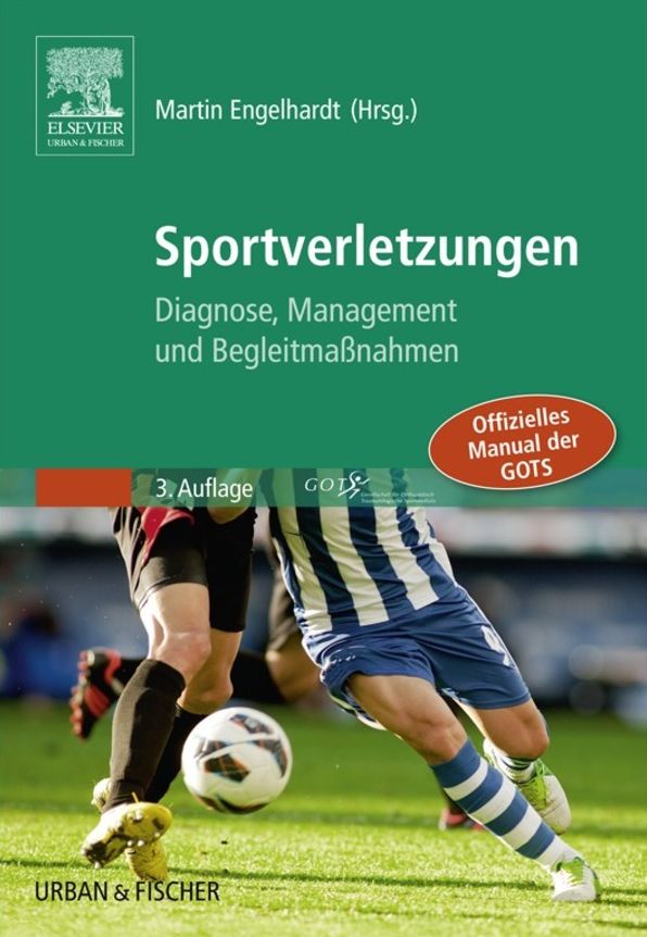Sportverletzungen - GOTS Manual: Diagnose, Management und Begleitmaßnahmen