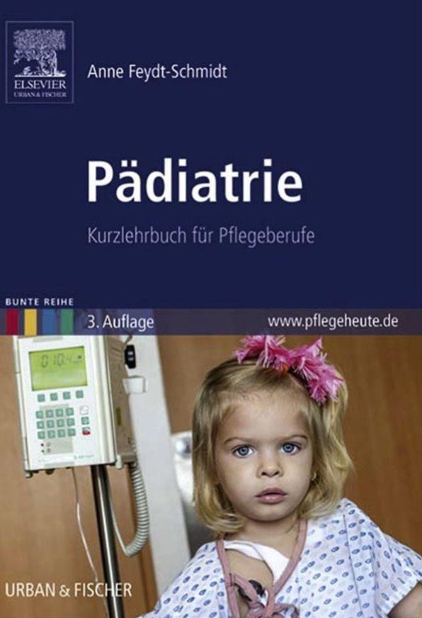 Pädiatrie: Kurzlehrbuch für Pflegeberufe