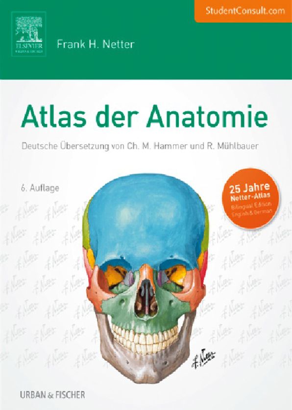 Atlas der Anatomie: Deutsche Übersetzung von Christian M. Hammer