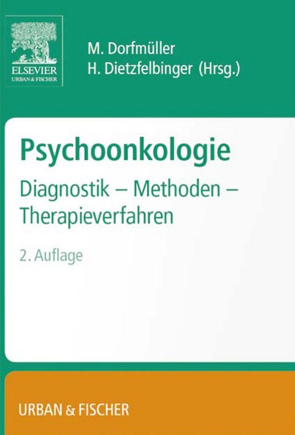 Psychoonkologie: Diagnostik - Methoden - Therapieverfahren