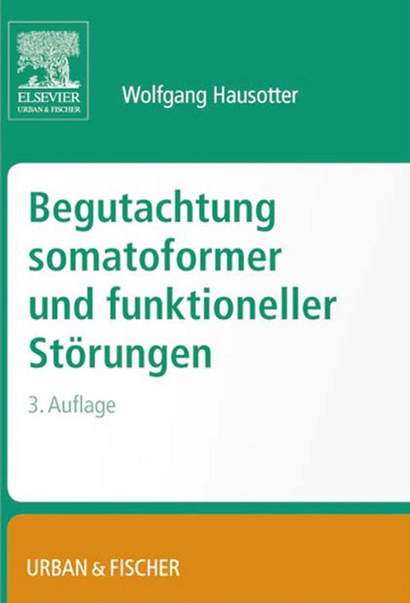 Begutachtung somatoformer und funktioneller Störungen