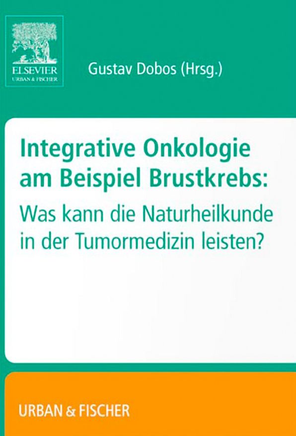 Integrative Onkologie am Beispiel Brustkrebs: Was kann die Naturheilkunde in derTumormedizin leisten
