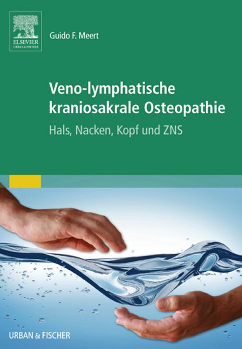 Veno-lymphatische kraniosakrale Osteopathie: Hals, Nacken, Kopf und ZNS