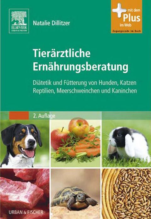 Tierärztliche Ernährungsberatung: Diätetik und Fütterung von Hunden, Katzen, Reptilien, Meerschweinchen und Kaninchen
