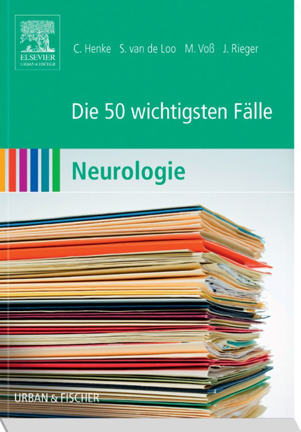 Die 50 wichtigsten Fälle Neurologie