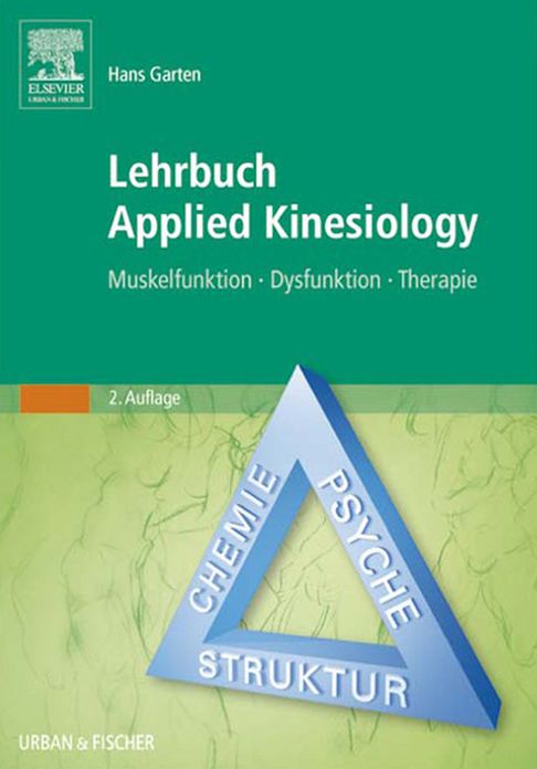 Lehrbuch Applied Kinesiology: Muskelfunktion - Dysfunktion - Therapie