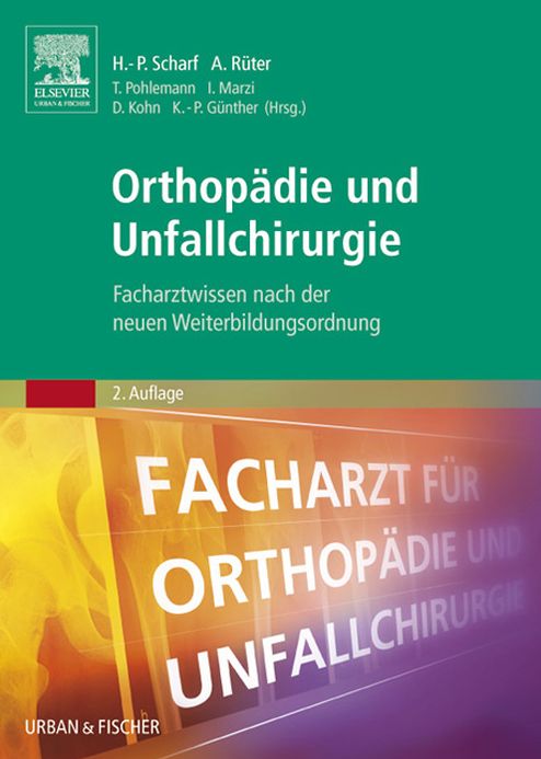 Orthopädie und Unfallchirurgie: Facharztwissen nach der neuen Weiterbildungsordnung