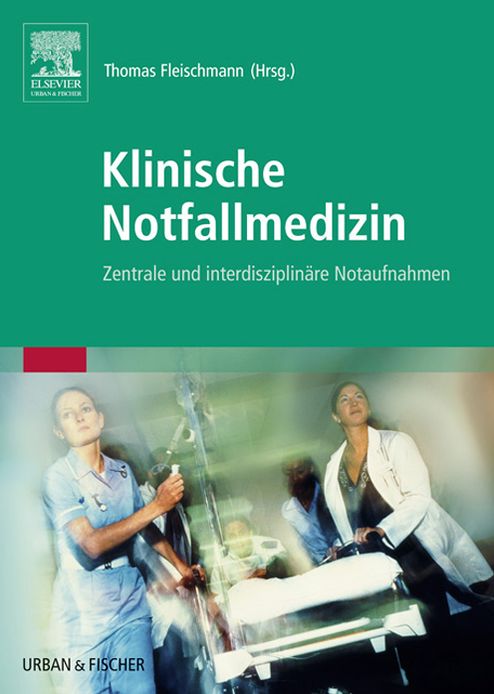 Klinische Notfallmedizin: Zentrale und interdisziplinäre Notaufnahmen