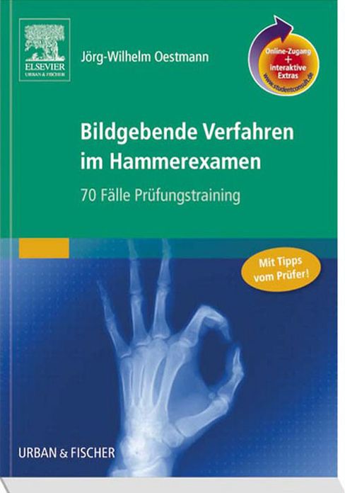 Bildgebende Verfahren im Hammerexamen: 70 Fälle Prüfungstraining
